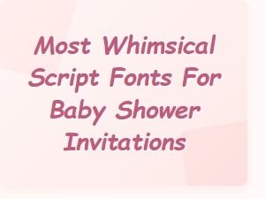Whimsical Scripts for Adorable Baby Shower Invitations